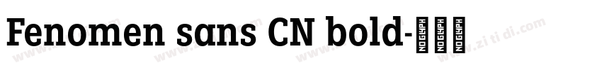 Fenomen sans CN bold字体转换